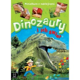 Książka Dinozaury i ich świat. Minialbum z naklejkami