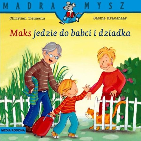 Książeczka Mądra mysz. Maks jedzie do babci i dziadka