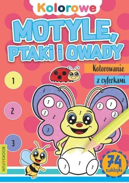 Książka kolorowanie z cyferkami Motyle, Ptaki i Owady z naklejkami. Books and fun