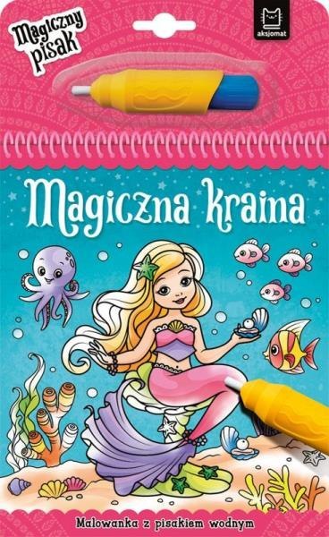 Malowanka z pisakiem wodnym. Magiczna Kraina AKSJOMAT