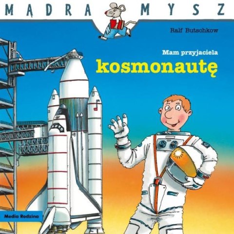 Książeczka Mądra mysz. Mam przyjaciela kosmonautę