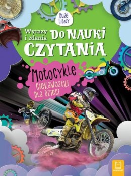 Książka Wyrazy i zdania do nauki czytania. Duże litery. Motocykle. Ciekawostki dla dzieci.