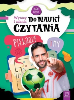 Książka Wyrazy i zdania do nauki czytania. Duże litery. Piłkarze i my