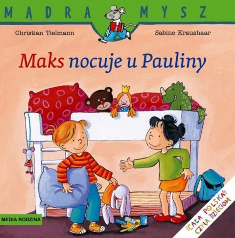 Książeczka Mądra Mysz. Maks nocuje u Pauliny