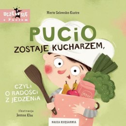 Książeczka Pucio zostaje kucharzem, czyli o radości z jedzenia. Nasza Księgarnia